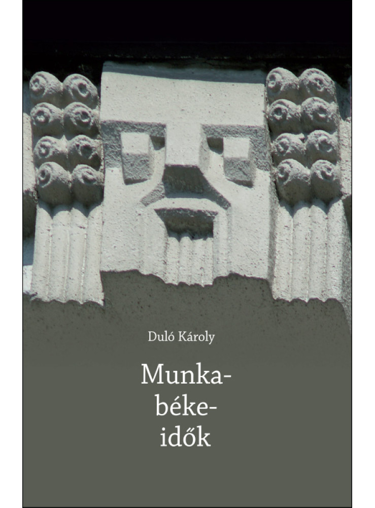 MUNKA-BÉKE-IDŐK MUNKA-BÉKE-IDŐK