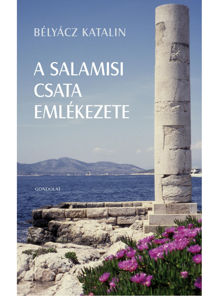 A SALAMISI CSATA EMLÉKEZETE A SALAMISI CSATA EMLÉKEZETE