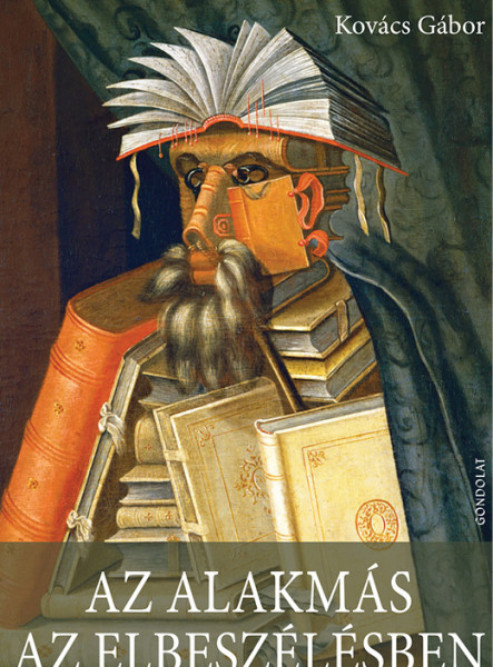 AZ ALAKMÁS AZ ELBESZÉLÉSBEN