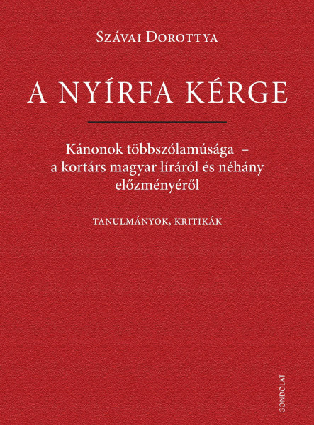 A NYÍRFA KÉRGE - KÁNONOK TÖBBSZÓLAMÚSÁGA