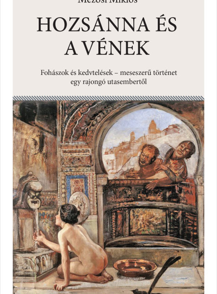 HOZSÁNNA ÉS A VÉNEK