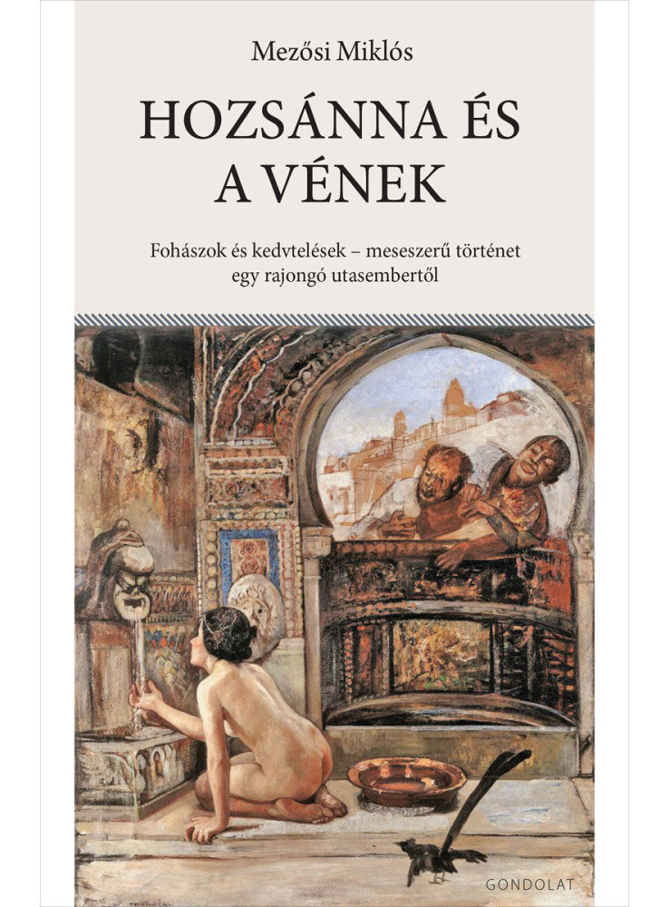 HOZSÁNNA ÉS A VÉNEK HOZSÁNNA ÉS A VÉNEK
