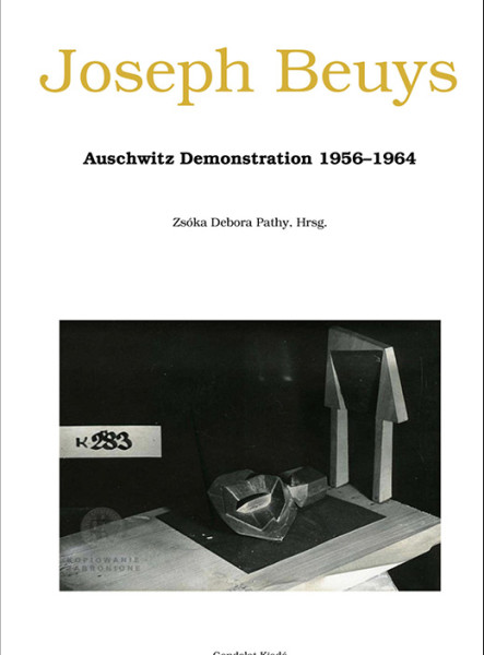 JOSEPH BEUYS - AUSCHWITZ DEMONSTRATION 1956-1964