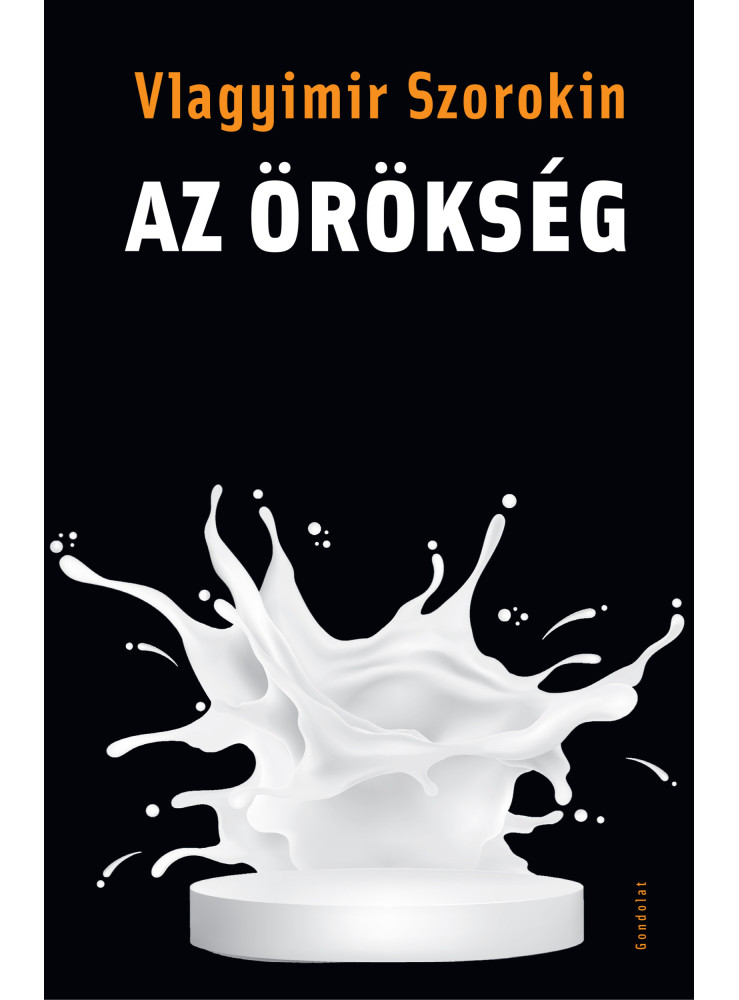 AZ ÖRÖKSÉG AZ ÖRÖKSÉG