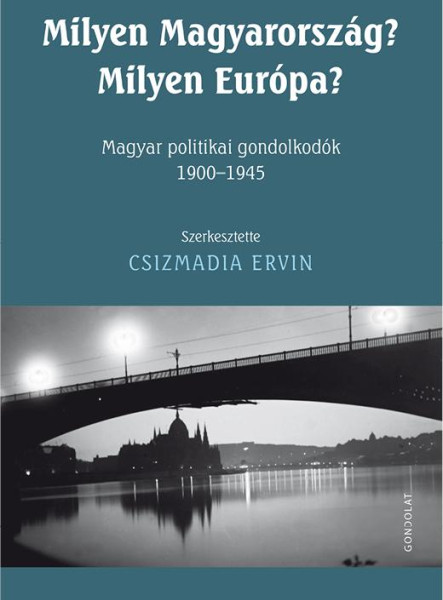 MILYEN MAGYARORSZÁG? MILYEN EURÓPA?