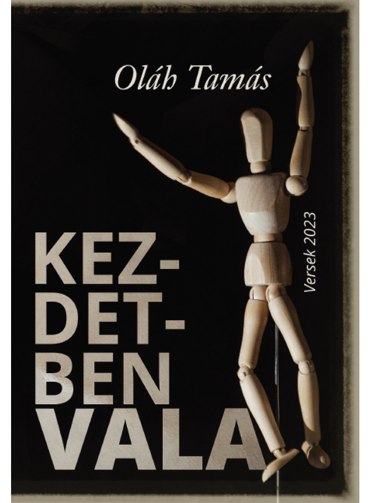 KEZDETBEN VALA - VERSEK 2023