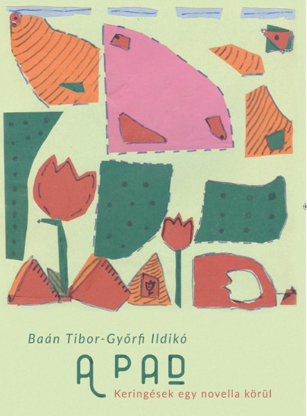 A PAD - KERINGÉSEK EGY NOVELLA KÖRÜL