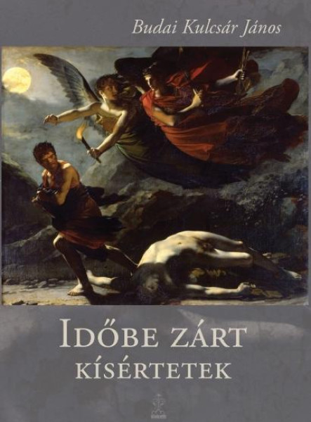 IDŐBE ZÁRT KÍSÉRTETEK