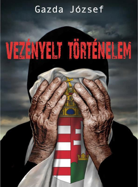 VEZÉNYELT TÖRTÉNELEM   (MAGYAR SORSREGÉNY)