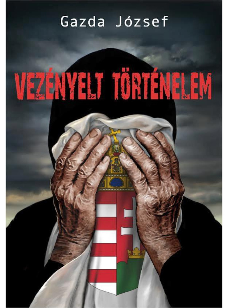VEZÉNYELT TÖRTÉNELEM   (MAGYAR SORSREGÉNY)