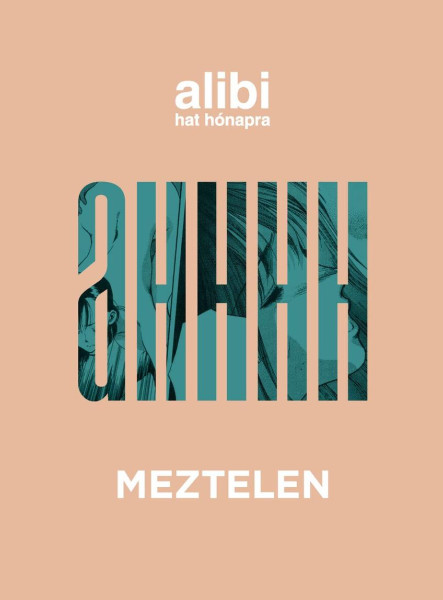 ALIBI HAT HÓNAPRA 21. - MEZTELEN
