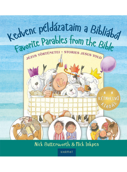 KEDVENC PÉLDÁZATAIM A BIBLIÁBÓL KEDVENC PÉLDÁZATAIM A BIBLIÁBÓL