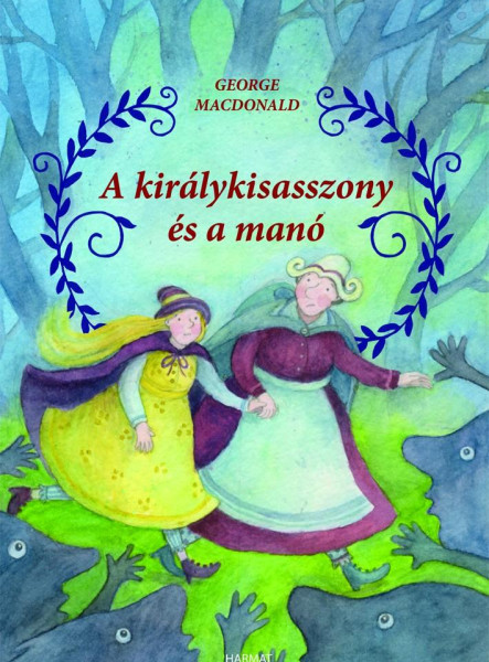 A KIRÁLYKISASSZONY ÉS A MANÓ