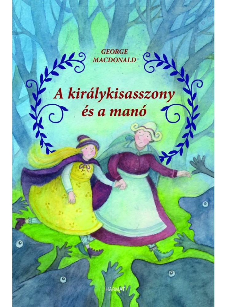 A KIRÁLYKISASSZONY ÉS A MANÓ A KIRÁLYKISASSZONY ÉS A MANÓ