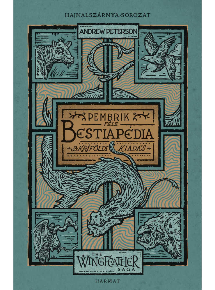PEMBRIK FÉLE BESTIAPÉDIA - HAJNALSZÁRNYA-SOR. (THE WINGFEATHER SAGA) KÍSÉRŐKÖTET PEMBRIK FÉLE BESTIAPÉDIA - HAJNALSZÁRNYA-SOR. (THE WINGFEATHER SAGA) KÍSÉRŐKÖTET