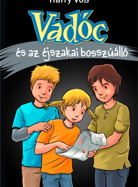 VADÓC ÉS AZ ÉJSZAKAI BOSSZÚÁLLÓ