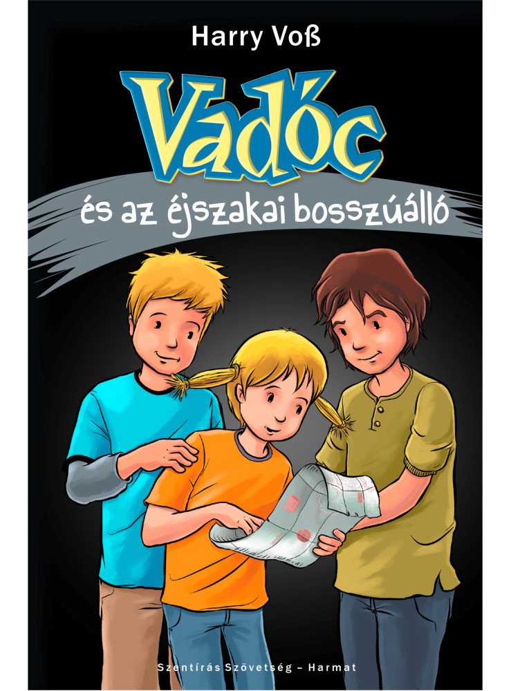 VADÓC ÉS AZ ÉJSZAKAI BOSSZÚÁLLÓ VADÓC ÉS AZ ÉJSZAKAI BOSSZÚÁLLÓ