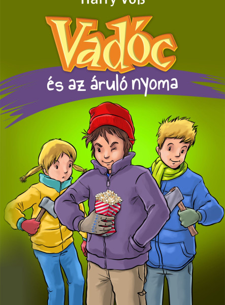 VADÓC ÉS AZ ÁRULÓ NYOMA (6. RÉSZ)