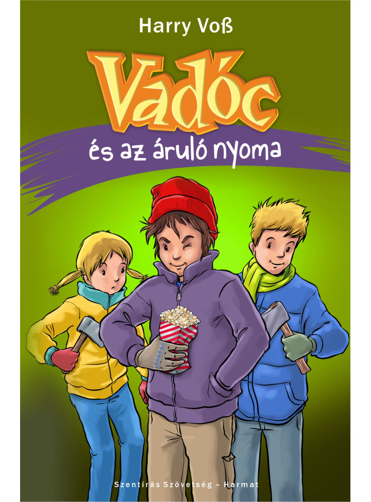 VADÓC ÉS AZ ÁRULÓ NYOMA (6. RÉSZ)