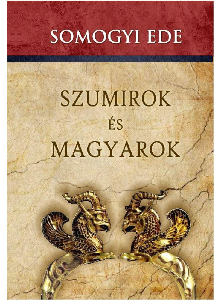 SZUMIROK ÉS MAGYAROK SZUMIROK ÉS MAGYAROK