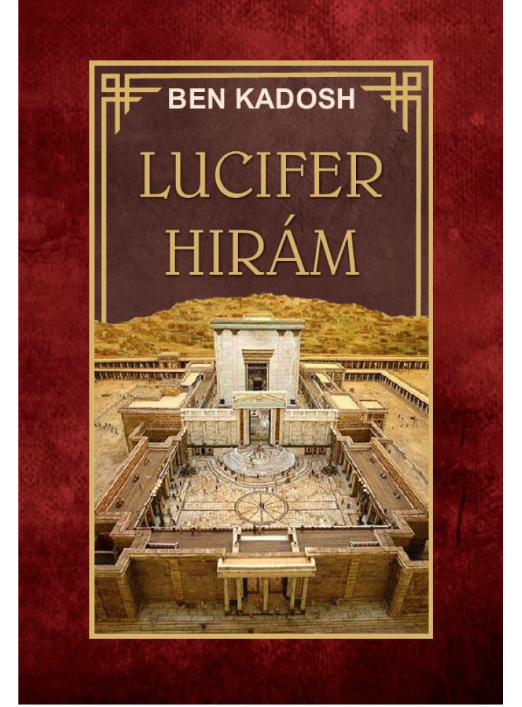 LUCIFER HIRÁM LUCIFER HIRÁM