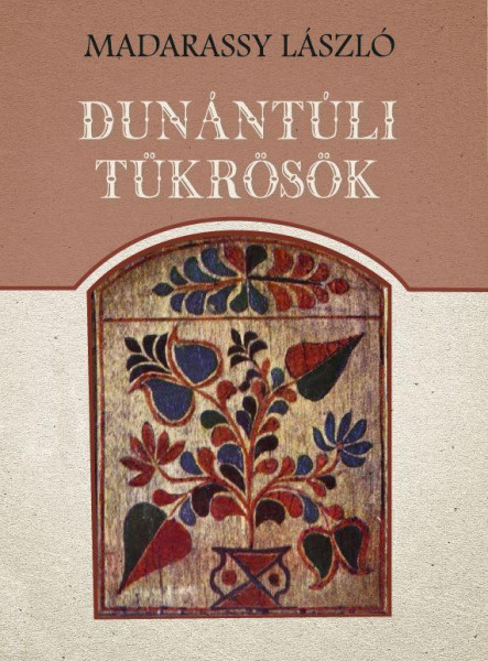 DUNÁNTÚLI TÜKRÖSÖK