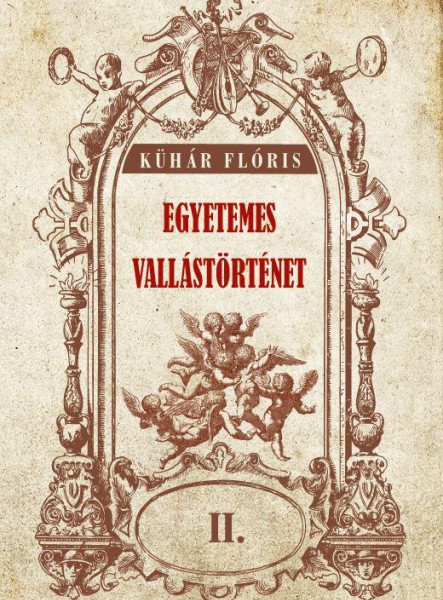 EGYETEMES VALLÁSTÖRTÉNET II.KÖTET