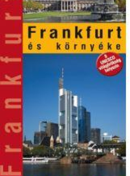 FRANKFURT ÉS KÖRNYÉKE - UTAZZUNK EGYÜTT!