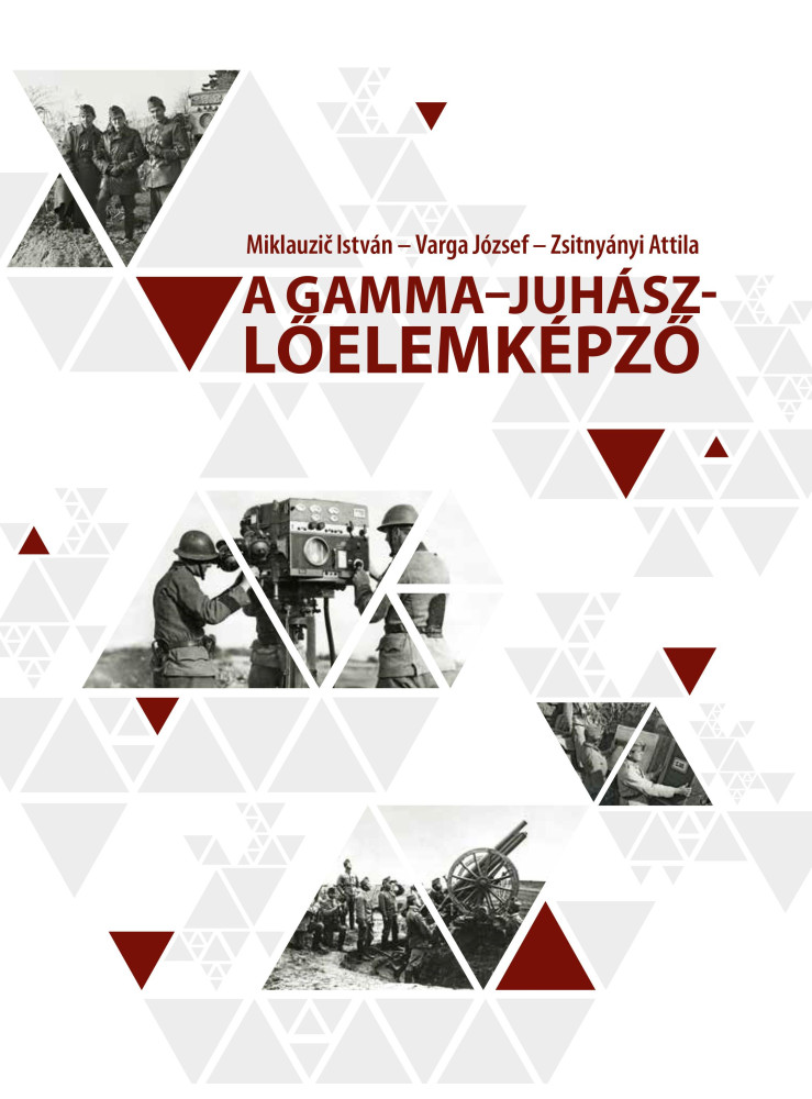 A GAMMAJUHÁSZ-LŐELEMKÉPZŐ A GAMMAJUHÁSZ-LŐELEMKÉPZŐ