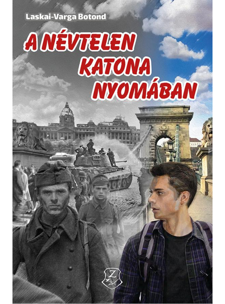 A NÉVTELEN KATONA NYOMÁBAN A NÉVTELEN KATONA NYOMÁBAN