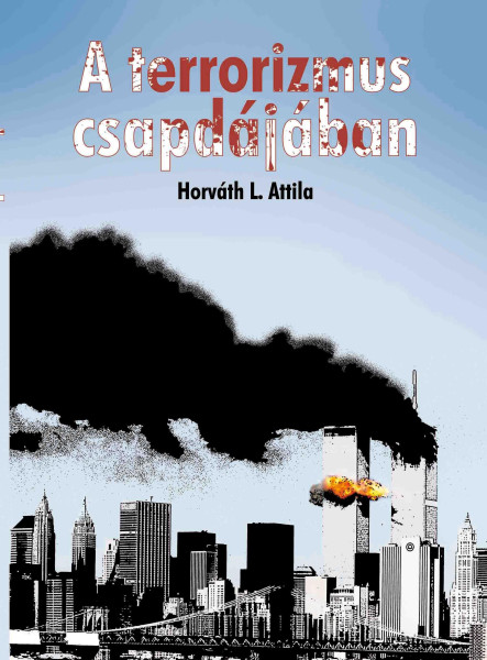 A TERRORIZMUS CSAPDÁJÁBAN