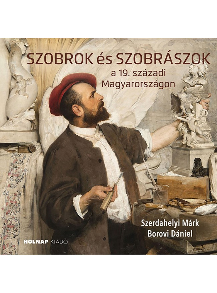 SZOBROK ÉS SZOBRÁSZOK SZOBROK ÉS SZOBRÁSZOK