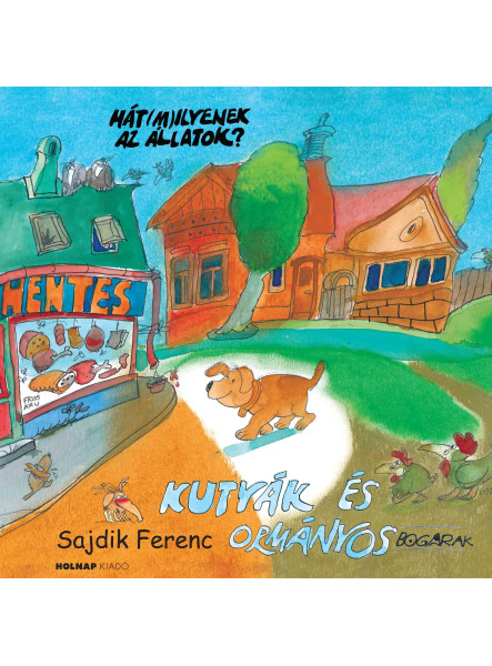 KUTYÁK ÉS ORMÁNYOSBOGARAK