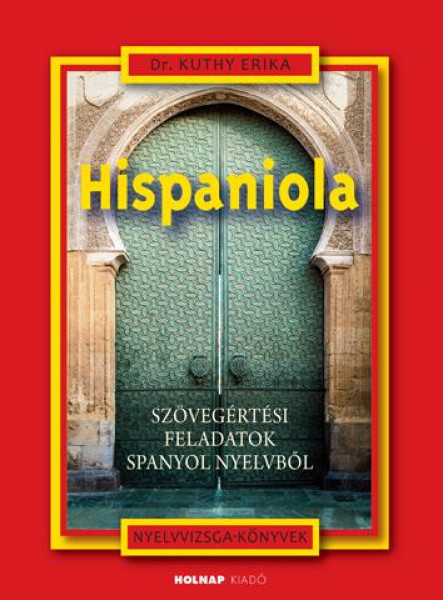 HISPANIOLA - SZÖVEGÉRTÉSI FELADATOK SPANYOL NYELVBŐL