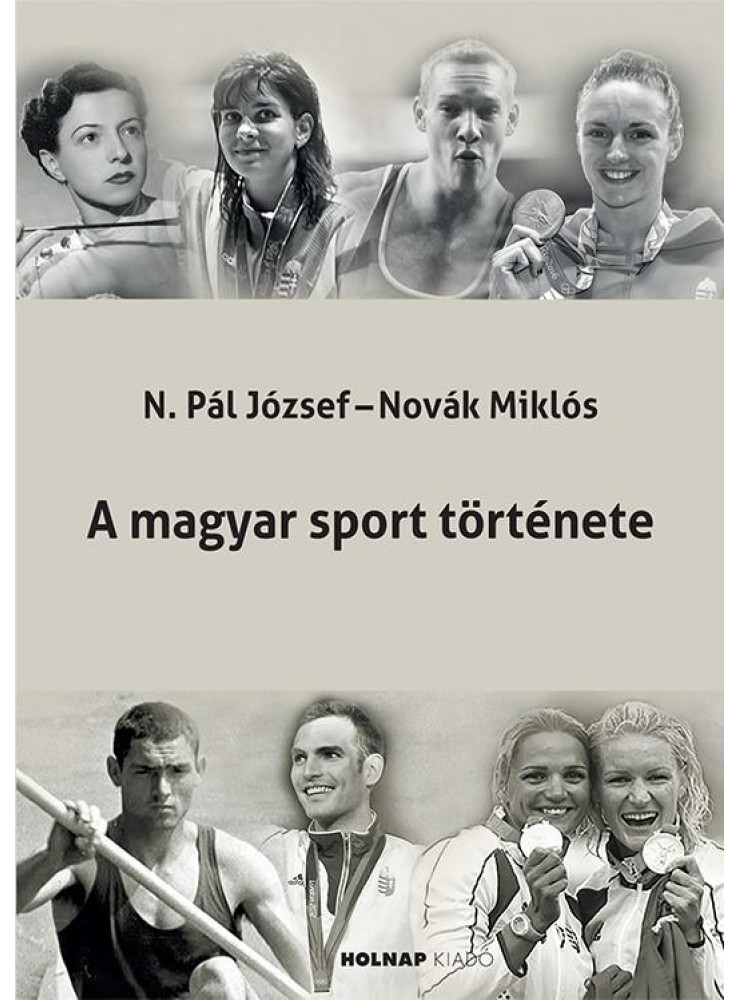 A MAGYAR SPORT TÖRTÉNETE