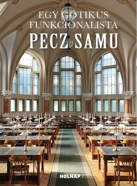 EGY GÓTIKUS FUNKCIONALISTA - PECZ SAMU