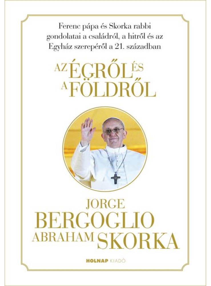 AZ ÉGRŐL ÉS A FÖLDRŐL