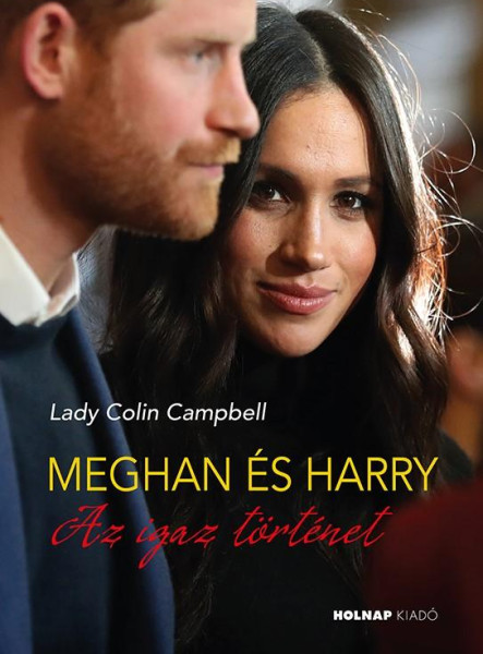 MEGHAN ÉS HARRY - AZ IGAZ TÖRTÉNET