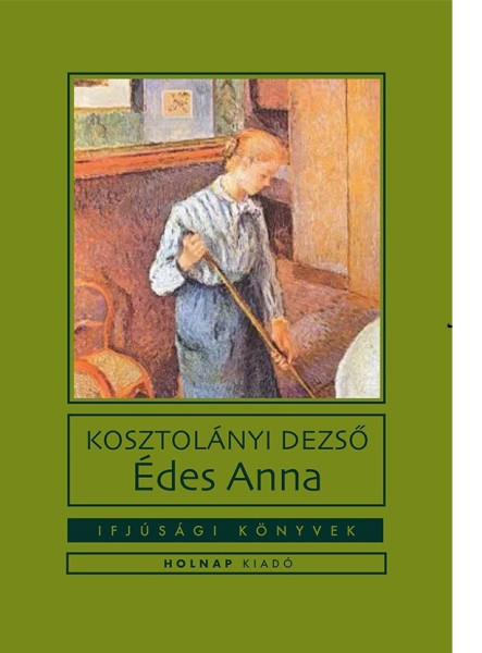 ÉDES ANNA - IFJÚSÁGI KÖNYVEK