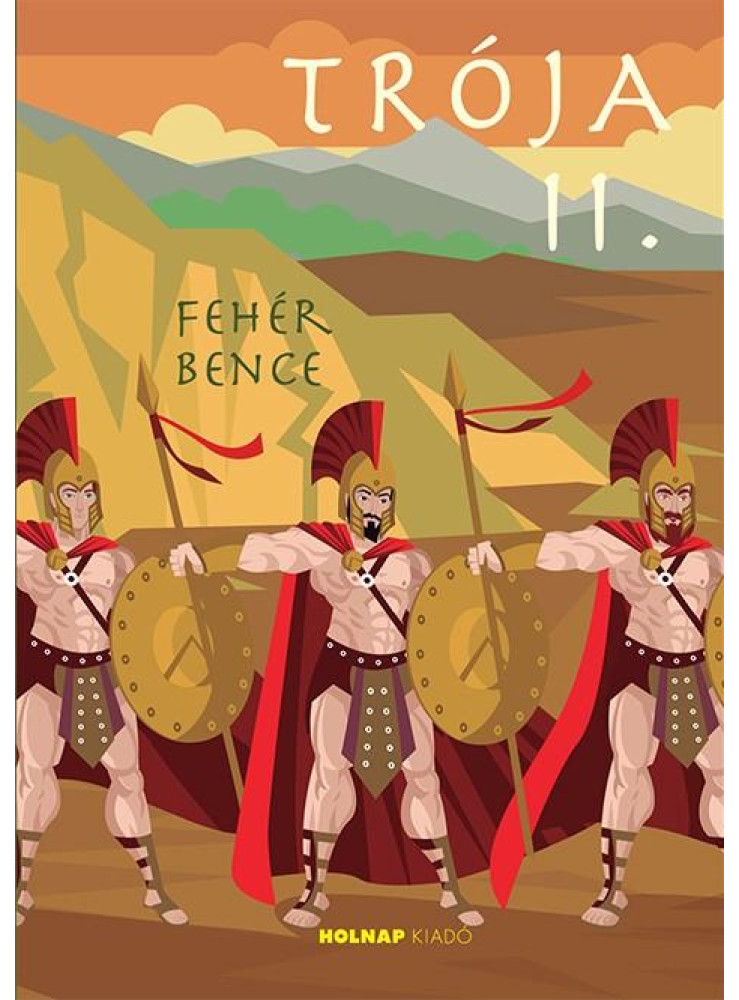 TRÓJA II. TRÓJA II.