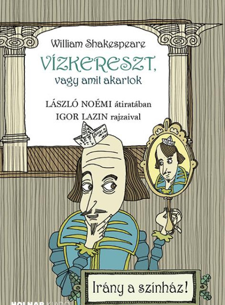 VÍZKERESZT, VAGY AMIT AKARTOK