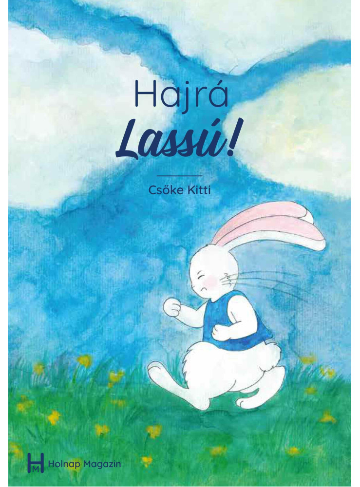 HAJRÁ LASSÚ! HAJRÁ LASSÚ!