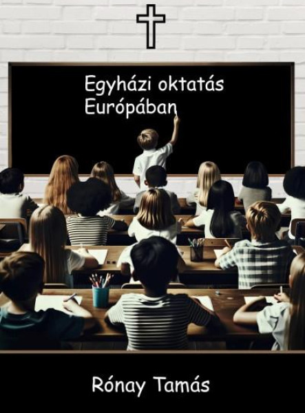 EGYHÁZI OKTATÁS EURÓPÁBAN