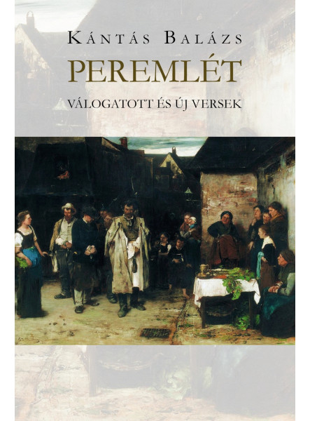 PEREMLÉT - VÁLOGATOTT ÉS ÚJ VERSEK