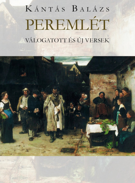 PEREMLÉT - VÁLOGATOTT ÉS ÚJ VERSEK