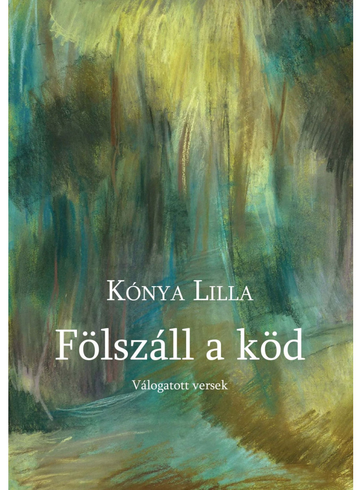 FÖLSZÁLL A KÖD FÖLSZÁLL A KÖD