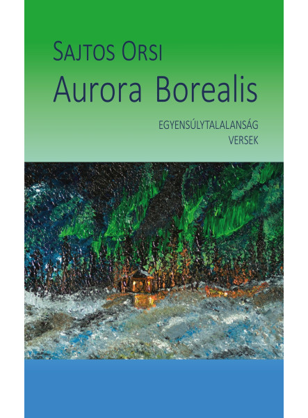 AURORA BOREALIS - EGYENSÚLYTALANSÁG VERSEK