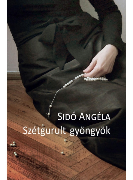 SZÉTGURULT GYÖNGYÖK