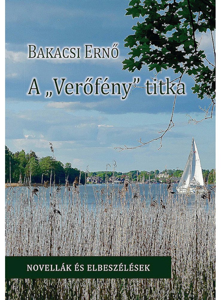 A "VERŐFÉNY" TITKA A "VERŐFÉNY" TITKA