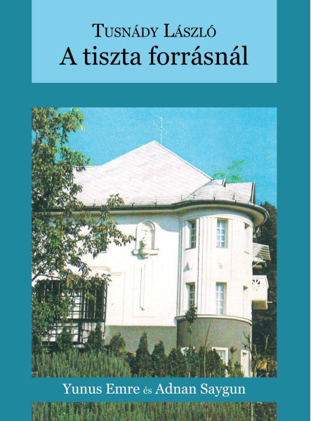 A TISZTA FORRÁSNÁL